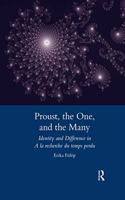 Proust, the One, and the Many