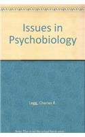 Issues in Psychobiology
