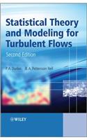 Statistical Theory and Modeling for Turbulent Flows