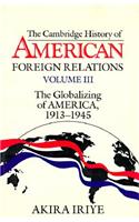 The Cambridge History of American Foreign Relations