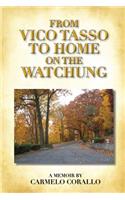 From Vico Tasso to Home on the Watchung