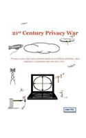 21st Century Privacy War