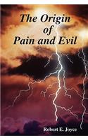 Origin of Pain and Evil
