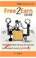 Free 2 Earn 4Ever