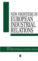 New Frontiers in European Industrial Relations