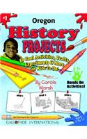 Oregon History Projects - 30 Cool Activities, Crafts, Experiments & More for Kid