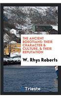 The Ancient Boeotians: Their Character & Culture, & Their Reputation