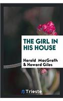 The Girl in His House