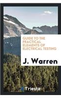 Guide to the Practical Elements of Electrical Testing