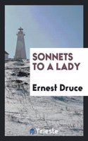Sonnets to a Lady