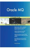 Oracle MQ A Complete Guide