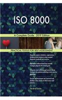 ISO 8000 A Complete Guide - 2019 Edition