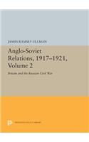 Anglo-Soviet Relations, 1917-1921, Volume 2