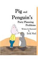 Pig and Penguin's Party Planning Problems