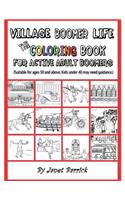 Village Boomer Life: The Coloring Book for Active Adult Boomers
