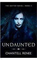 Undaunted (Shifter Series Book 3)