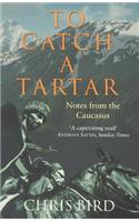 To Catch a Tartar