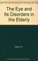 The Eye and Its Disorders in the Elderly