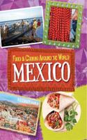 Food & Cooking Around the World: Mexico: (Food & Cooking Around the World)