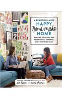 A Beautiful Mess Happy Handmade Home