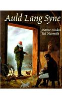 Auld Lang Syne: The Story of Robert Burns