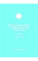 Stress Adaptation, Prophylaxis and Treatment