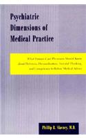 Psychiatric Dimensions of Medical Practice