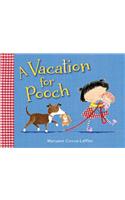 A Vacation for Pooch: A Picture Book