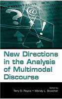 New Directions in the Analysis of Multimodal Discourse