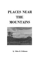 Places Near the Mountains, from the Community of Amsterdam, Virginia, Up the Road to Catawba, on the Waters of the Catawba and Timber Creeks, Along Th
