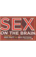 Sex on the Brain Board Game: The Game of Sex Facts and Sex Fiction