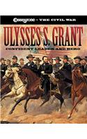 Ulysses S. Grant: Confident Leader and Hero