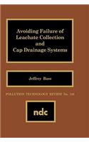 Avoiding Failure of Leachate Collection and Cap Drainage Systems