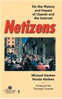 Netizens: On the History and Impact of Usenet and the Internet(Perspectives)