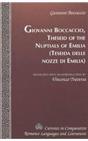 Theseid of the Nuptials of Emilia Teseida Delle Nozze Di Emilia