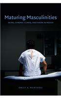 Maturing Masculinities