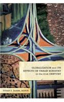 Globalization and Its Effects on Urban Ministry in the 21st Century:: A Festschrift in Honor of the Life and Ministry of Dr. Manuel Ortiz