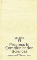 Progress in Communication Sciences, Volume 6