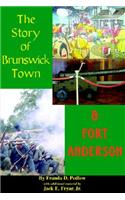 Story of Brunswick & Fort Anderson