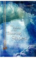 Fabric of Her Dancing Shoes