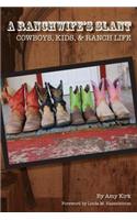 Ranchwife's Slant, Cowboys, Kids, and Ranch Life