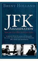 The JFK Assassination from the Oval Office to Dealey Plaza