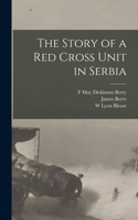 Story of a Red Cross Unit in Serbia