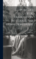 L'opera des gueux. Traduction intégrale par Henri Demeurisse