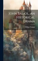 John Baliol, An Historical Drama