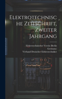 Elektrotechnische Zeitschrift, Zweiter Jahrgang