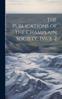 Publications of the Champlain Society, Issue 2