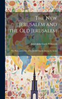 New Jerusalem and the Old Jerusalem
