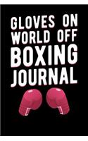 Gloves On World Off Boxing Journal