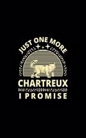 Just One More Chartreux I Promise